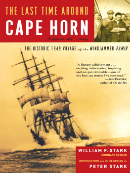 Stark William F. - The last time around Cape Horn: the historic 1949 voyage of the windjammer Pamir
