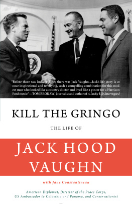 Conservation International - Kill the Gringo: the Life of Jack Vaughn