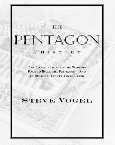 The Pentagon a history the untold story of the wartime race to build the Pentagon--and to restore it sixty years later - image 3