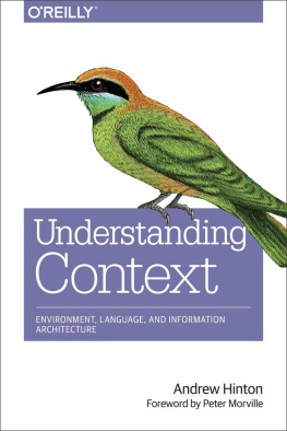 Andrew Hinton - Understanding context: environment, language, and information architecture