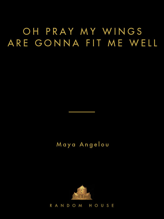 Copyright 1975 by Maya Angelou All rights reserved under International and - photo 1