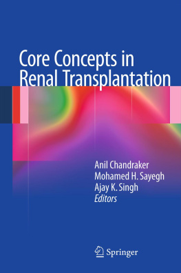 Anil Chandraker Mohamed H. Sayegh - Core Concepts in Renal Transplantation