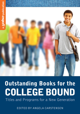 Angela. - Outstanding Books for the College Bound: Titles and Programs for a New Generation