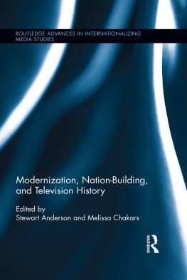 Anderson - Modernization, Nation-Building, and Television History