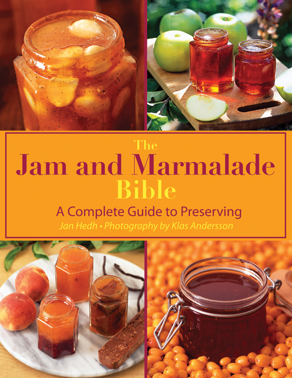 The Jam and Marmalade Bible a Complete Guide to Preserving - image 1