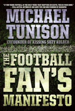 Michael Tunison The Football Fans Manifesto