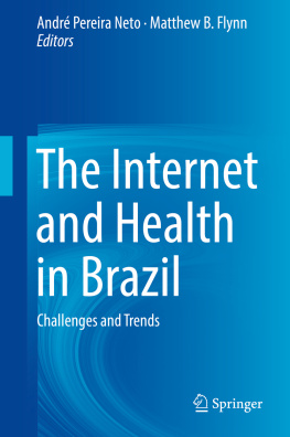 André Pereira Neto The Internet and Health in Brazil