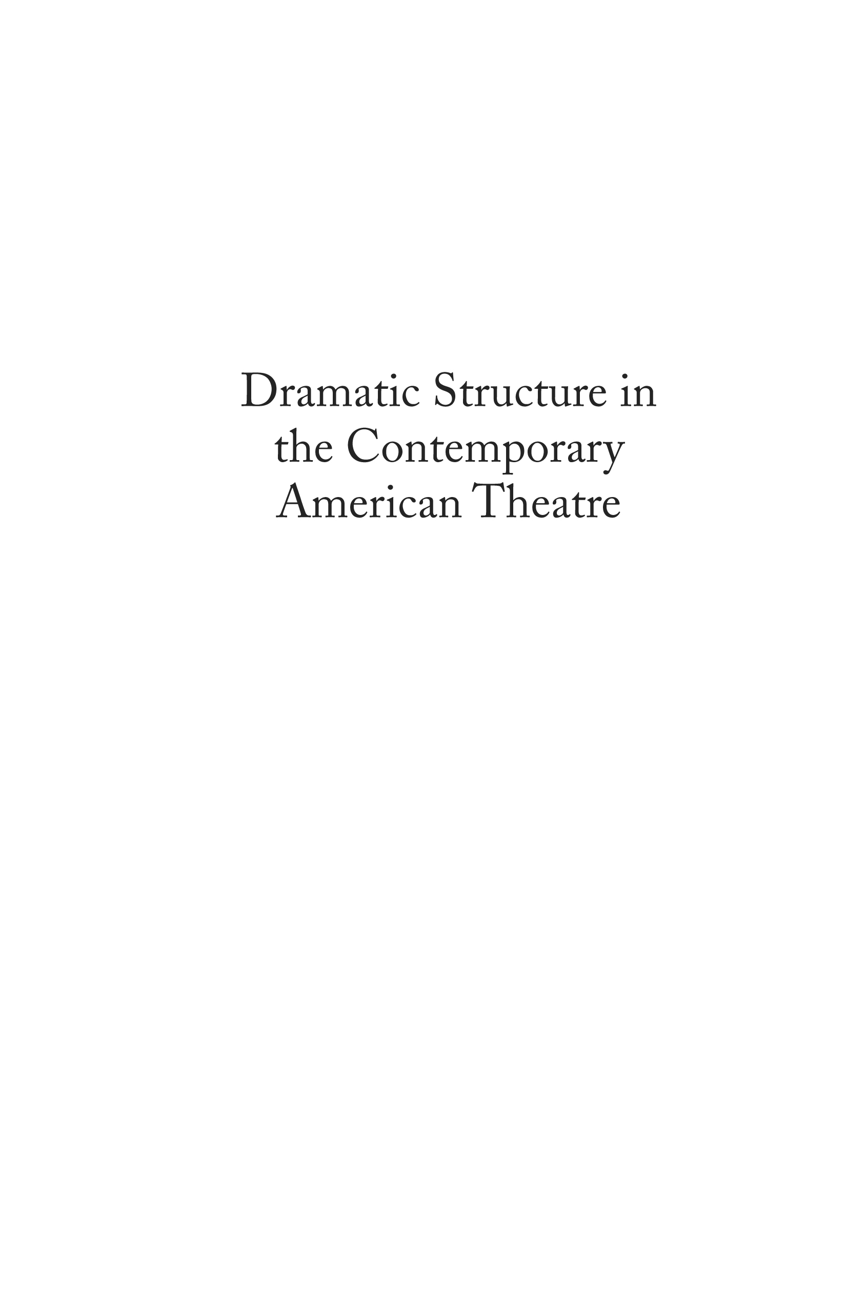 Other books by Robert J Andreach Tragedy in the Contemporary American Theatre - photo 1