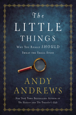Andrews - The little things: why you really should sweat the small stuff