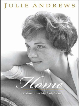 Andrews - Home: a memoir of my early years