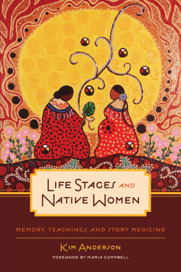 Anderson Life stages and Native women: memory, teachings, and story medicine