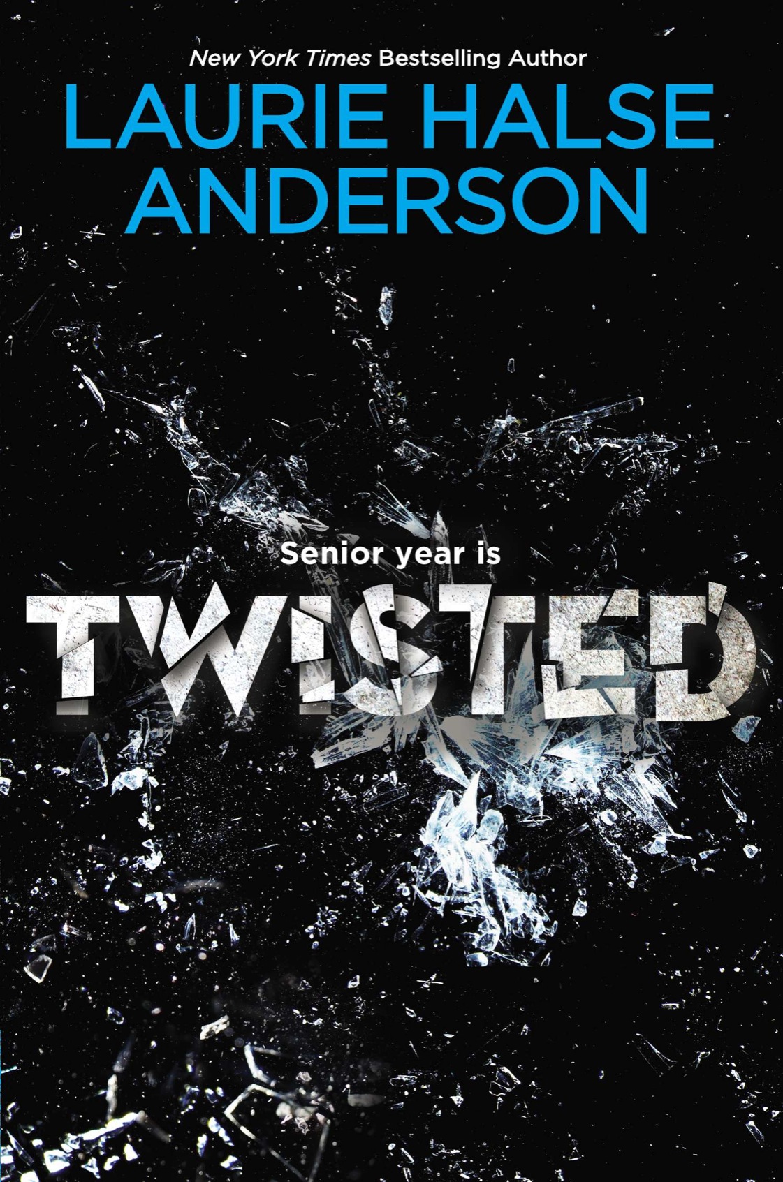 TWISTED BOOKS BY LAURIE HALSE ANDERSON Catalyst The Impossible Knife of - photo 1