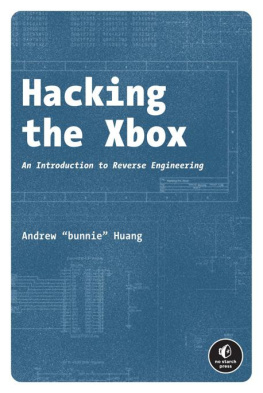 Andrew bunnie Huang - Hacking the Xbox: an introduction to reverse engineering