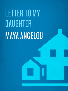 Angelou - Letter to My Daughter