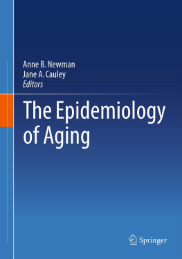 Anne B. Newman - The Epidemiology of Aging