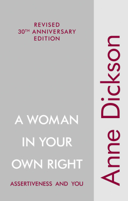 Anne Dickson - A woman in your own right: assertiveness and you