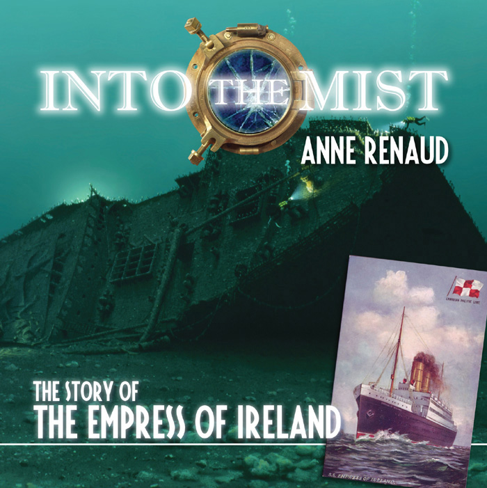 THE STORY OF THE EMPRESS OF IRELAND ANNE RENAUD DUNDURN PRESS TORONTO - photo 1