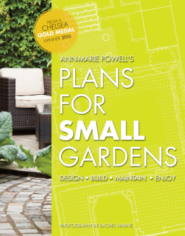 Anne-Marie Powell - Plans for small gardens: design, build, maintain, enjoy