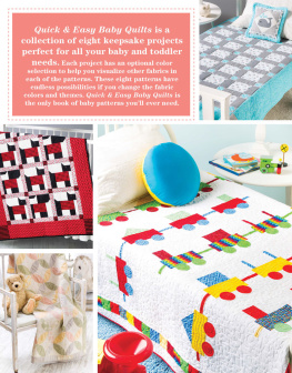 Annies Quick & easy baby quilts: trendy or traditional