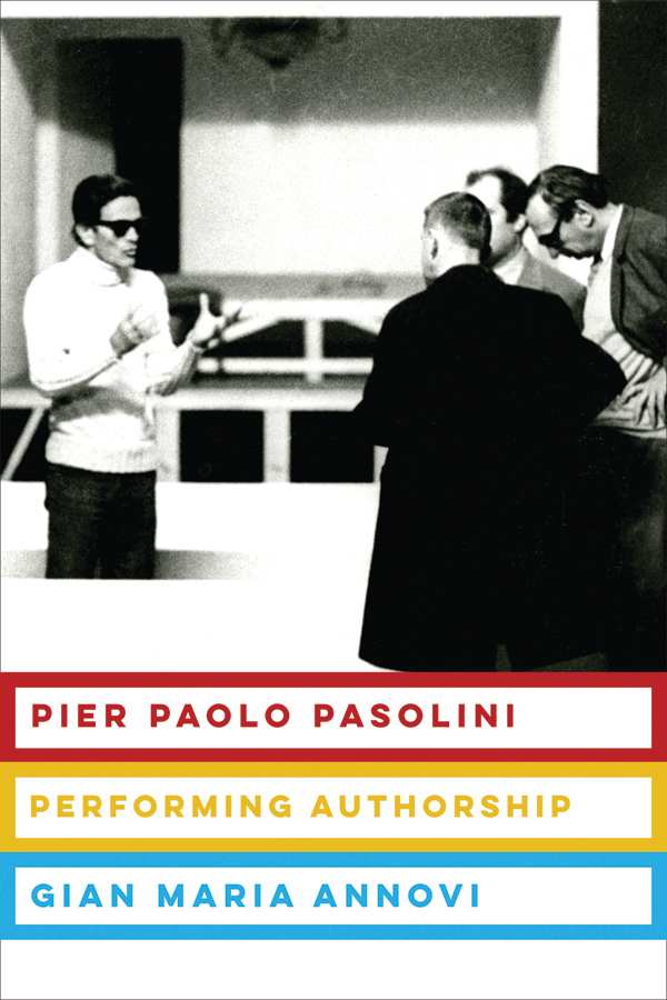 PIER PAOLO PASOLINI PIER PAOLO PASOLINI PERFORMING AUTHORSHIP GIAN MARIA - photo 1