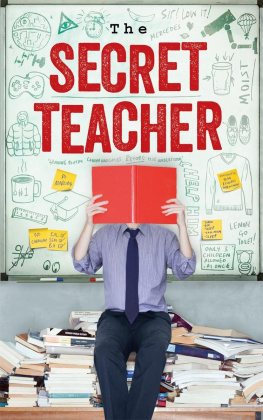 Anon - The secret teacher: dispatches from the classroom