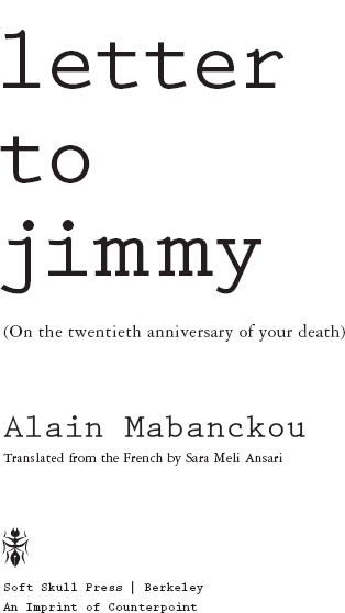 ISBN 978-1-61902-421-2 eBook Copyright Alain Mabanckou 2014 Translation - photo 1