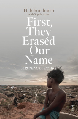 Ansel Sophie - First, they erased our name: a Rohingya speaks