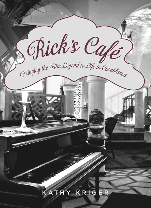 Ricks Cafe bringing the legend to life in Casablanca - image 1