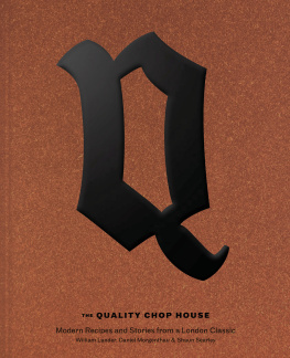 Lander William The Quality Chop House: [modern recipes and stories from a London classic]