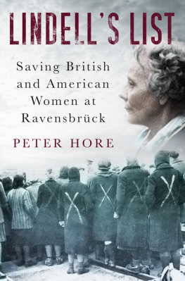 Hore Peter - Lindells List: Saving American and British women at Ravensbrück