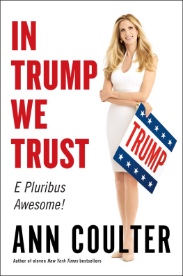 Coulter Ann H. - In Trump we trust: e pluribus awesome!