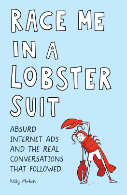 Annable Graham Race me in a lobster suit: absurd internet ads and the real conversations that followed