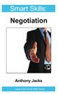 Anthony Jacks Smart Skills: Negotiation