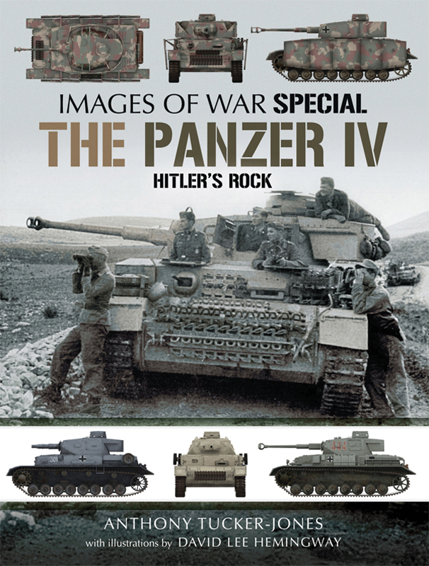 IMAGES OF WAR SPECIAL THE PANZER IV HITLERS ROCK Smiling and - photo 1