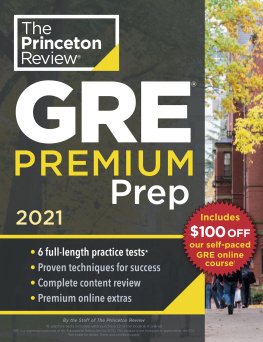 The Princeton Review - Princeton Review GRE Premium Prep, 2021: 6 Practice Tests + Review & Techniques + Online Tools (Graduate School Test Preparation)