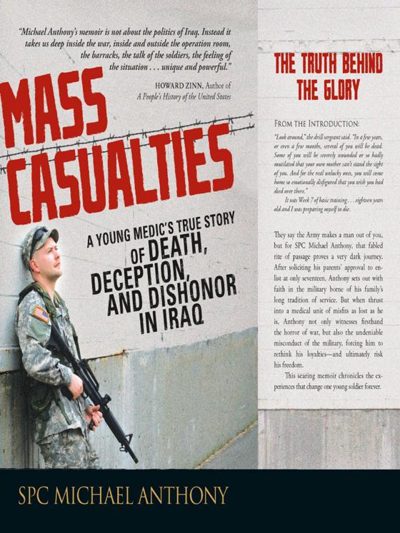 Mass Casualties A Young Medics True Story of Death Deception and Dishonor in Iraq - image 1