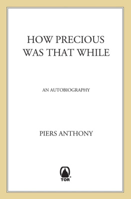Anthony - How precious was that while: an autobiography