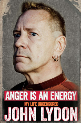 Lydon John Anger Is an energy: my life uncensored