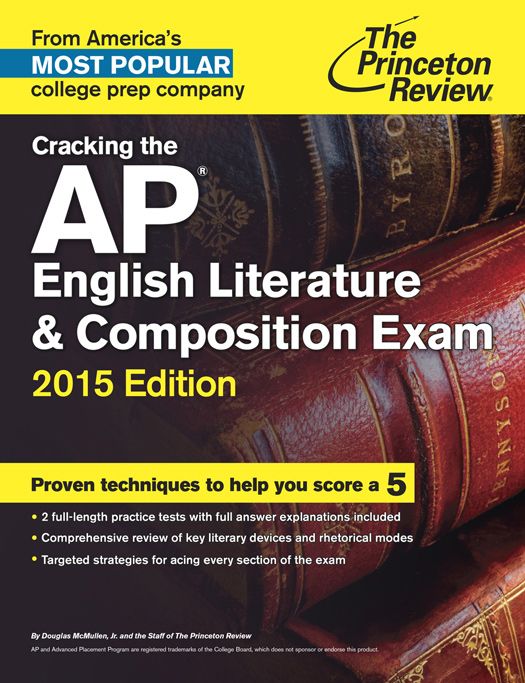 Cracking the AP English Literature Composition Exam 2015 Edition - photo 1