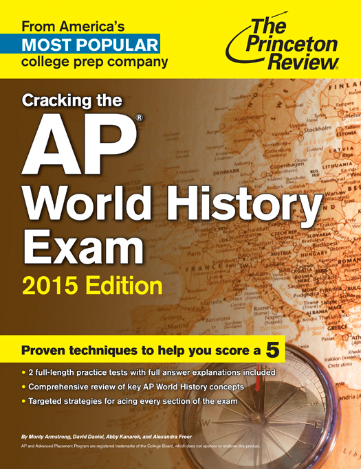 Cracking the AP World History Exam 2015 Edition - photo 1