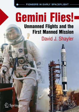 Shayler - Gemini flies!: unmanned flights and the first manned mission