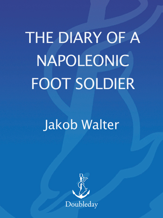 The diary of a Napoleonic foot soldier - photo 1