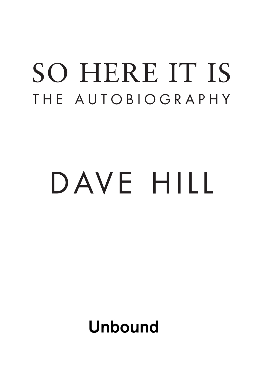 Dave Hill was born in a castle in Devon and moved with his parents to - photo 1