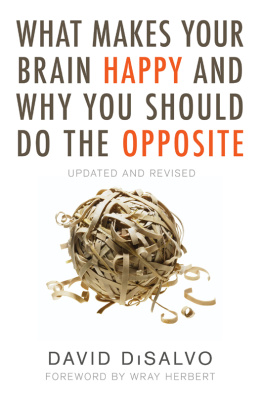 Baker What Makes Your Brain Happy and Why You Should Do the Opposite