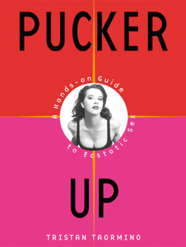 Baker - Pucker Up: the New and Naughty Guide to Being Great in Bed