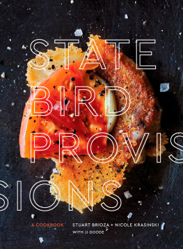 Brioza Stuart State Bird Provisions: a cookbook