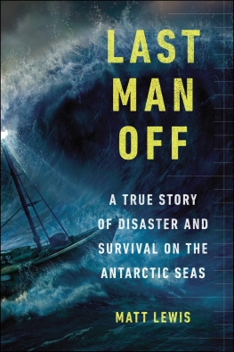 Lewis Last man off: a true story of disaster and survival on the Antarctic seas