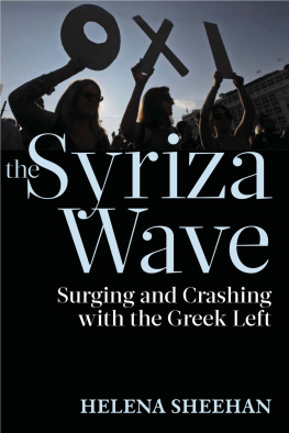 Syriza The Syriza wave: surging and crashing with the Greek left