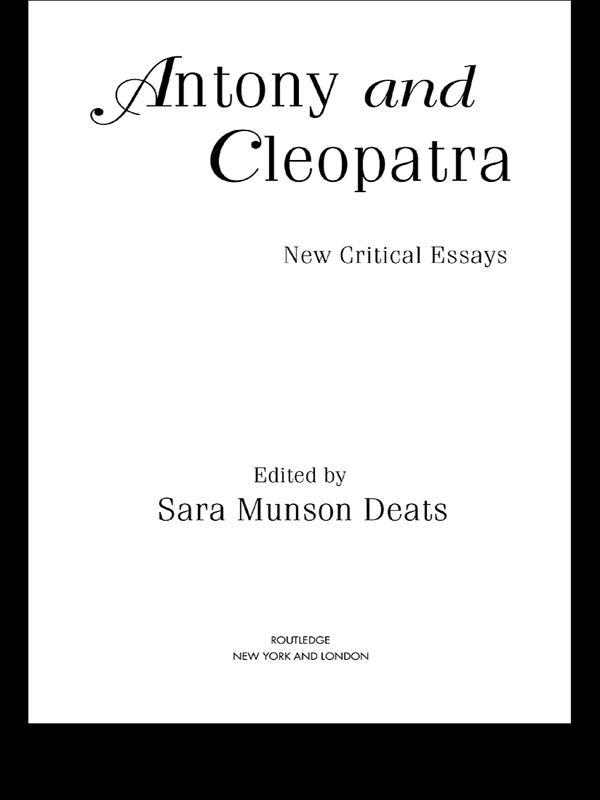 Antony and Cleopatra Shakespeare Criticism PHILIP C KOLIN General Editor - photo 1