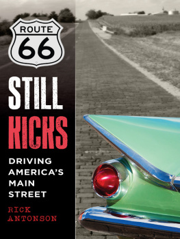 Antonson - Route 66 still kicks: driving Americas main street